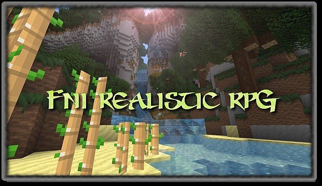 FNI Realistic RPG [1.5.2]