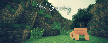 Мод Mo' Grazing для minecraft