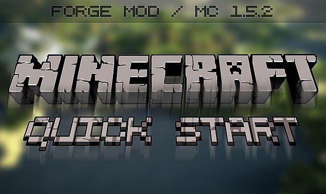 Quick Start Mod [1.5.2]