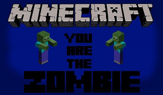 You Are The Zombie Mod [1.5.2]