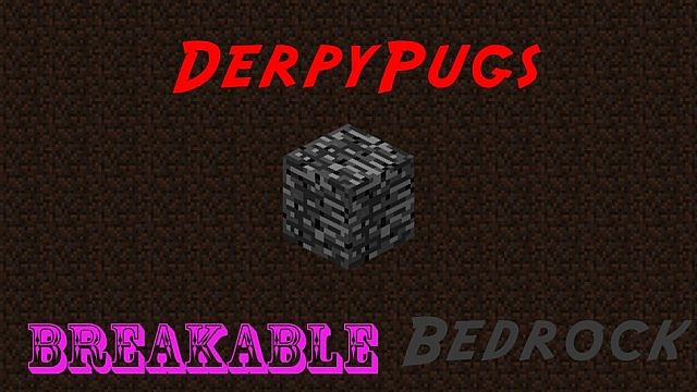 Breakable Bedrock [1.5.2]