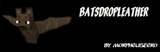 BatsDropLeather [1.6.1]