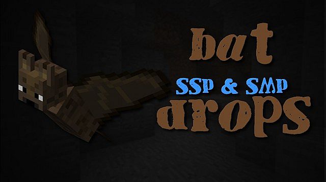 Bat Drops [1.6.2]