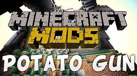 Potato Gun Mod [1.6.2]