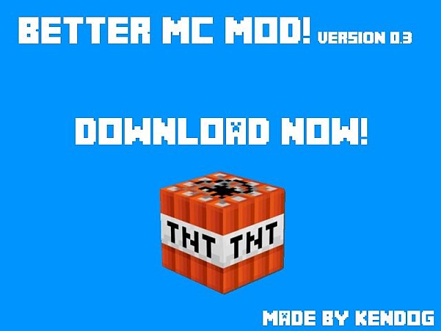 Better MC Mod [1.6.2]