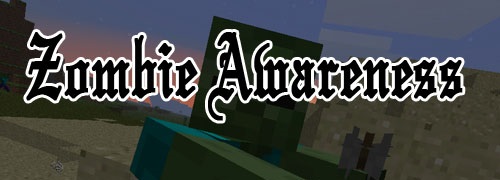 Zombie Awareness [1.6.2]