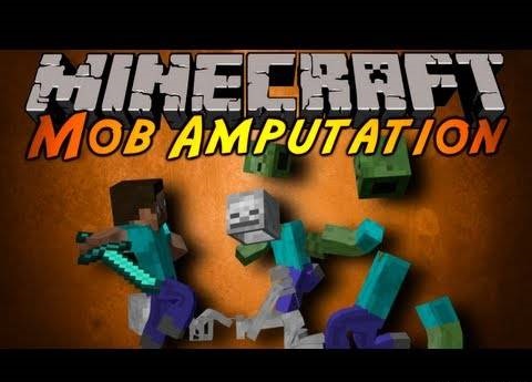 Mob Amputation [1.6.4]