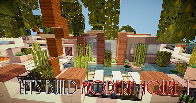 Modern House Lets Build 1 [Карта]