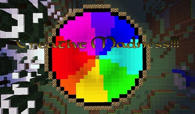 Creative Madness [1.6.4]