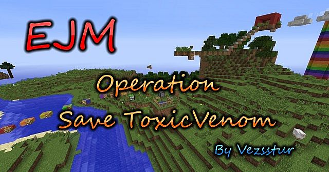 [Adv/Park] EJM Operation Save ToxicVenom [Карта]