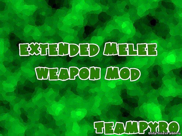 Extended Melee Weapons [1.4.7]