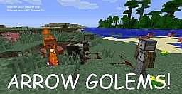 Arrow Golems для minecraft 1.5.1